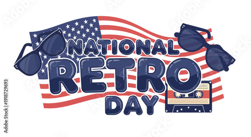 Illustration of National Retro Day USA logo with nostalgic American flag, sunglasses, and cassette tape, evoking a classic, old-school vibe with a timeless style, celebrating a throwback