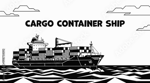 cargo container ship boat vessel in open ocean sea marine water transportation harbor waves horizon navigation black and white vector illustration