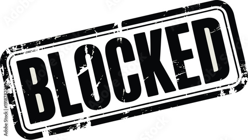 Blocked Stamp Effect Background for Privacy and Security Notices, Content Restrictions and Website Access Denial, Black and White Grunge Style Illustration with Distressed Texture