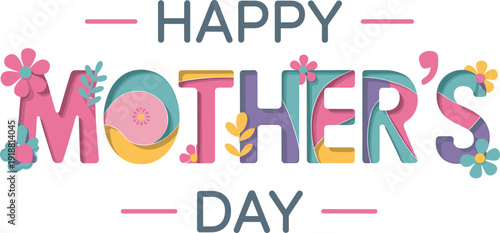 Happy Mother's Day Text Decoration with Floral Elements Festive Greeting