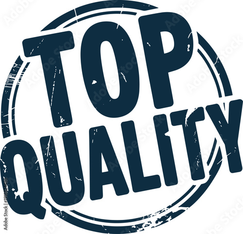 Distressed Top Quality Stamp: Bold Blue Vintage Design for Premium Products and Services, Enhancing Marketing Materials with a Seal of Excellence and Trusted Assurance
