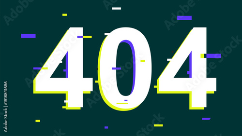 Glitch effect error message 404 page not found notification with digital distortion and vibrant colors