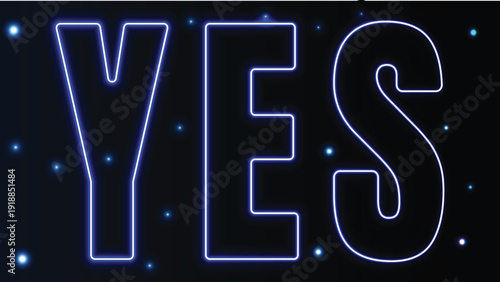 Blue neon yes text on dark background with stars