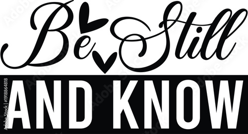 Be Still And Know