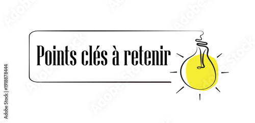 Points clés à retenir  text on white background. key takeaways in french language.	