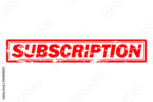 SUBSCRIPTION - Red Rubber Stamp with text SUBSCRIPTION
