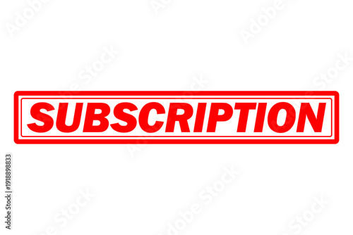 SUBSCRIPTION - Red Rubber Stamp with text SUBSCRIPTION
