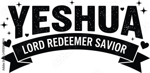 Yeshua Lord Redeemer Savior Religious Quote Vector Design