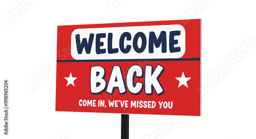 Welcome Back Red Sign with White Stars and Blue Text on Pole