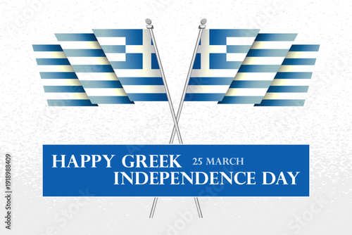 Greece Independence Day March 25th patriotic greeting banner, poster, card, background, web, cover, label, layout. Greek print holiday information, party, celebration