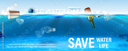 Poster's campaign of world water day in realistic style and waste in water sources concepts with slogan, example texts on blue sky background.