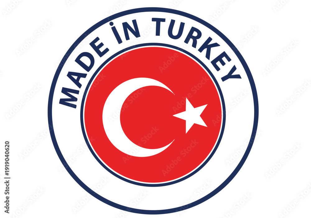 Obraz premium Made in Turkey Seal. Turkish Flag Emblem. Origin Stamp.