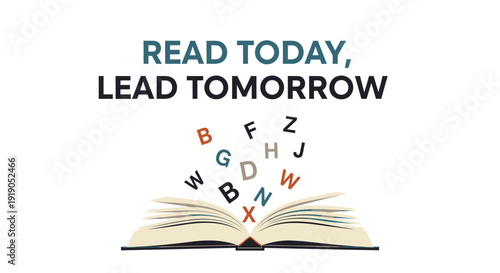 Motivational quote with book and flying letters vector graphic. Includes READ TODAY, LEAD TOMORROW phrase and alphabet letters. Created in colorful style with blue and green palette.