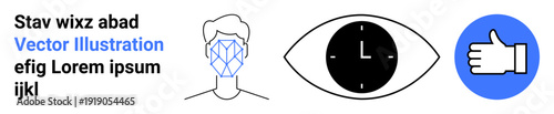 Facial recognition, time tracking, social approval, digital identity, monitoring, system automation. Human face with geometric lines, clock in an eye thumbs-up icon. Facial recognition and time