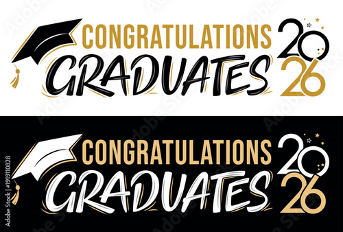 Set of Greeting lettering sign with academic cap. Congratulations Graduates. Congratulating vector banner for graduation party, congratulation ceremony, poster, card. Class of 2026