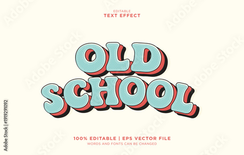 Editable vector text effect with old school typography in a lively setting