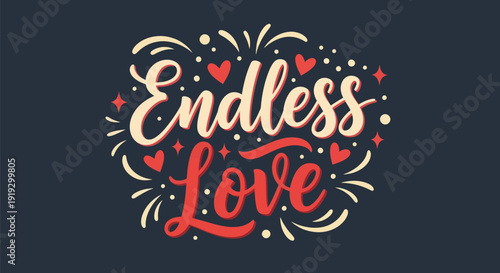 Endless love typography design