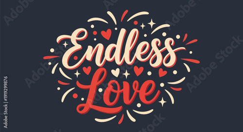 Endless love typography design