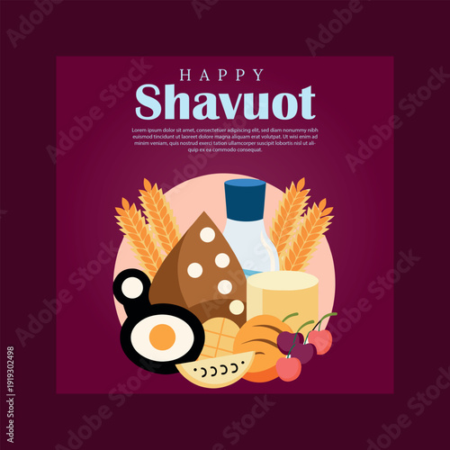 Happy shavuot greeting card displaying traditional dairy foods, wheat, and fresh fruits, representing harvest.