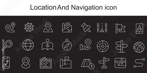 Location 24 line icon set. Geolocation, home, map, map pin, destination, directions, distance, place, navigation, gps, directions, address, tracking and more. Vector illustration