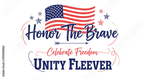 Patriotic American flag vector graphic with Honor The Brave text, stars, and stripes. Includes freedom and unity concepts. Created in illustrative style with red, white, and blue palette.