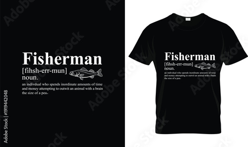 Fisherman Definition Funny Fishing T-Shirt Design – Minimalist Fishing Typography T-shirt Vector Illustration Logo, Creative Graphic Apparel Design for Anglers with Clean Text Style