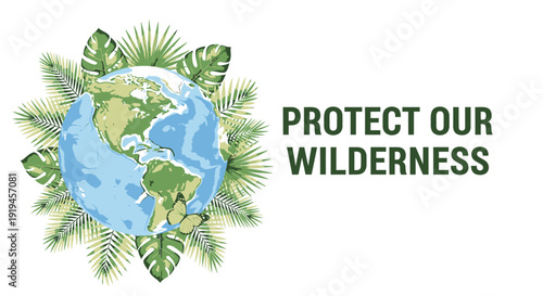 Environmental conservation vector graphic with Protect Our Wilderness text