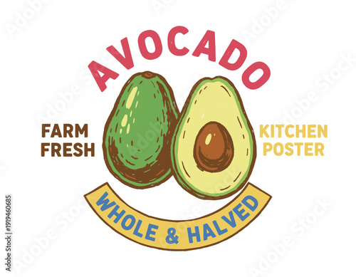 Avocado set design. Whole and halved avocado artwork. Organic farm fresh food. Kitchen poster design. Healthy vegan food for print.