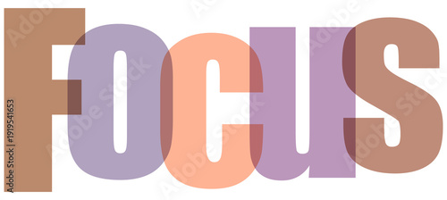 Colorful gradient text emphasizing the concept of focus and concentration isolated on transparent background