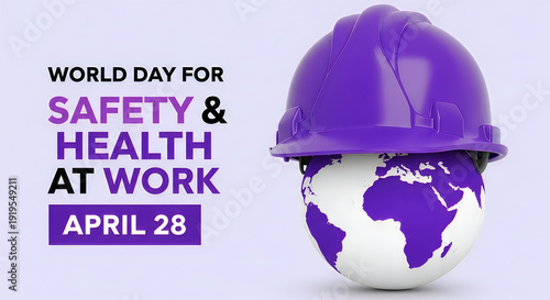 World day for safety and health at work promoting global occupational wellness