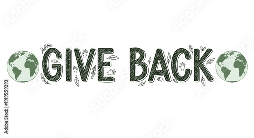 Give back typography with globe icons, charity concept