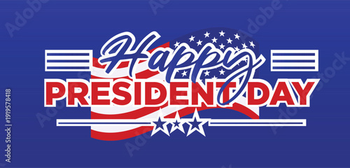 Presidents day USA lettering banner. Happy President's Day typography design for poster or greeting card. Vector illustration