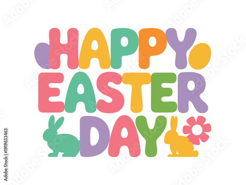 Jumbo, rounded letters spell out Happy Easter Day alongside silhouettes of small bunnies and a bright flower icon.