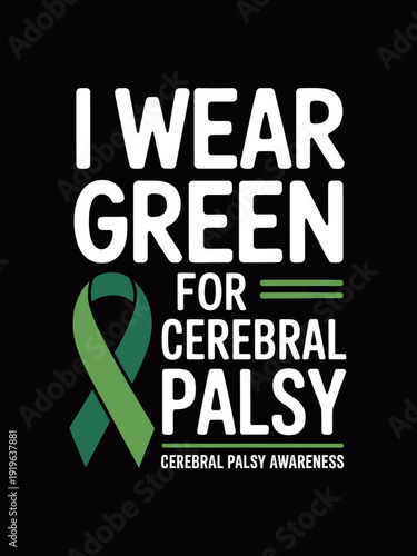 A green ribbon is prominently displayed on a black background with the text promoting cerebral palsy awareness.