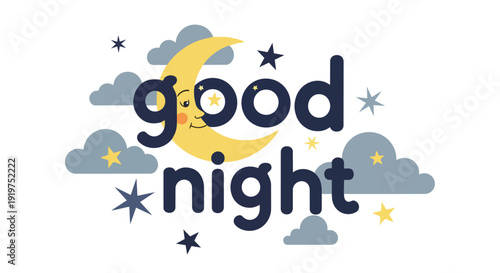 A lovely 'Good Night' graphic showcases a friendly crescent moon, soft clouds, and twinkling stars, creating a serene ambiance for peaceful dreams