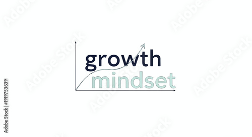 Visualizing a growth mindset through an upward curve, signifying continuous learning, personal development, resilience and the pursuit of