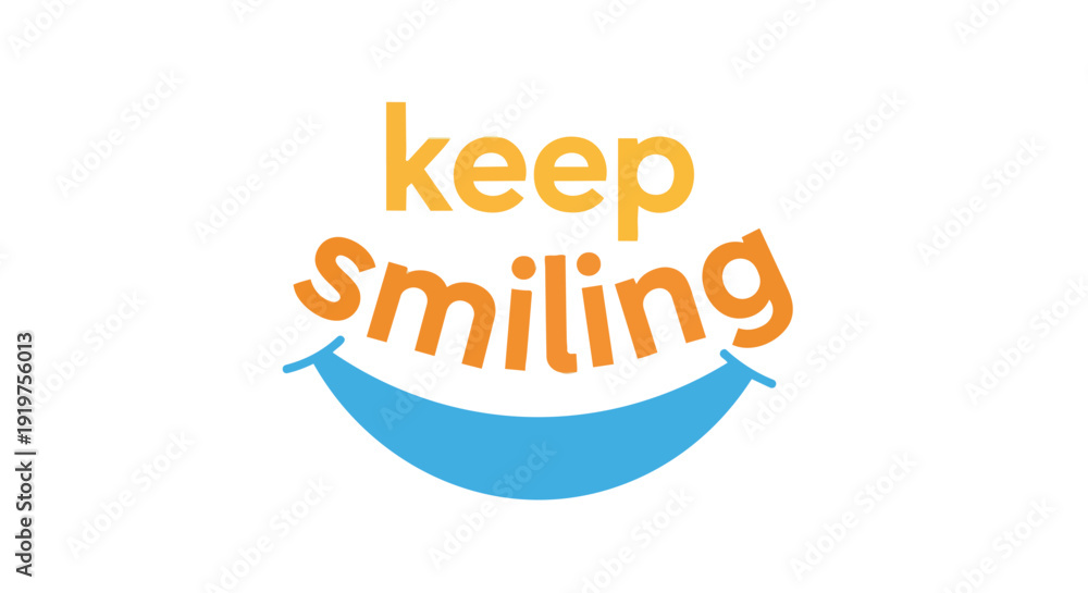 Fototapeta premium Brightly colored graphic promoting cheerful disposition and mental upliftment, featuring encouraging text and a symbolic blue smile on a clean white