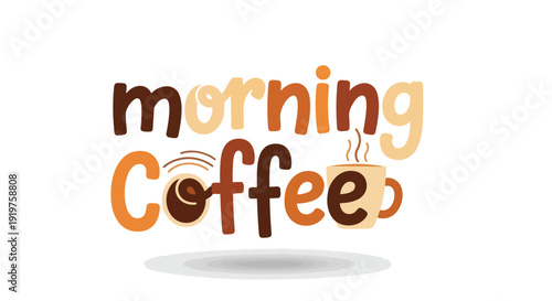 Inviting morning coffee graphic featuring stylized cup and spoon playful typography for a warm start