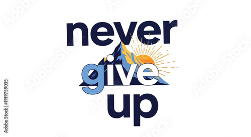 Stylized textual emblem promoting resilience through symbolic mountains and a radiant sunrise, encouraging unwavering human spirit and a deep sense