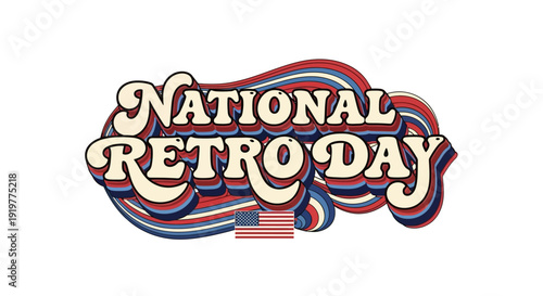 A colorful illustration of 'National Retro Day' in a classic, old-school style with a nostalgic moment, featuring a timeless design against a clean white background.