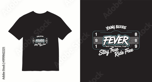 Young bloods fever stay true ride free motorcycle style t-shirt design with vintage typographic badge and border