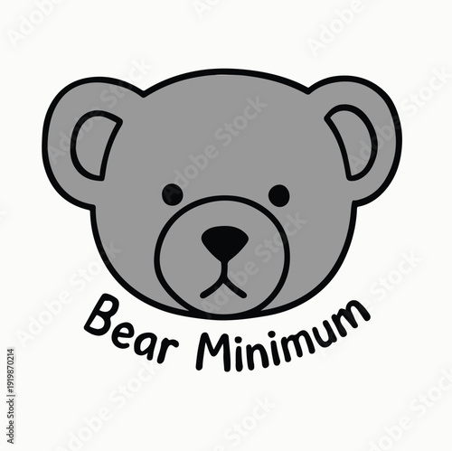 Simple stylized gray teddy bear head illustration featuring the bold black text label bear minimum underneath.