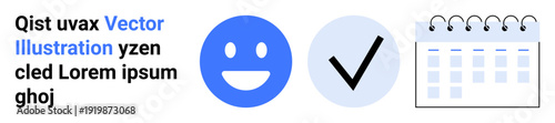 Scheduling, task management, approval process, deadlines, reminders, productivity solutions. A happy face, checkmark and calendar positive outcomes. Scheduling and task management concept