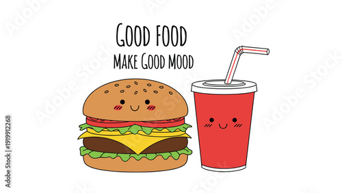 Cute happy hamburger and soda cup with smiling faces and good food make good mood text for restaurant advertising.