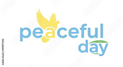 A serene graphic depicting a dove of peace flying over the words 'peaceful day', rendered in soft blue and green hues, symbolizing global harmony,