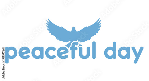 A serene blue dove illustration gracefully soars above the gentle text 'peaceful day' on a clean white background, embodying tranquility and