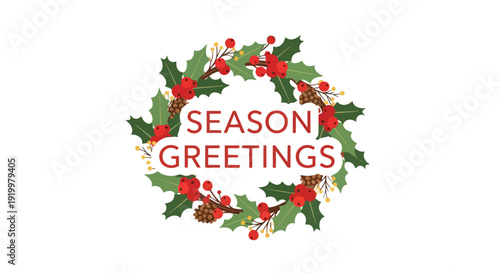 Charming festive graphic depicting a vibrant holly wreath, embellished with crimson berries and pinecones, gracefully enclosing the phrase 'Season