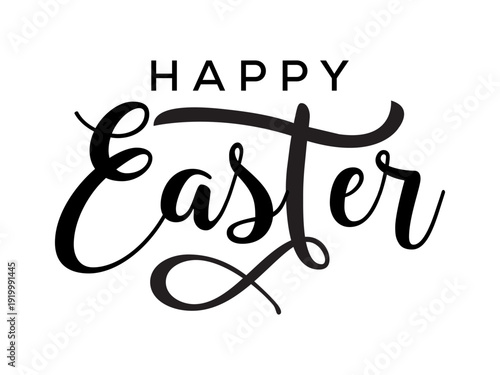 Happy Easter Script Greeting, Elegant Black Calligraphy Lettering Vector Illustration for Spring Holiday Cards, Invitations, and Seasonal Social Media.