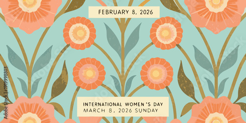 Floral design with a date and international women s day message