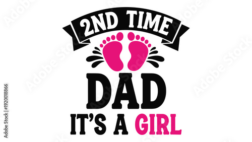 Celebrating the arrival of a second daughter with a heartfelt message isolated on white background, Vector